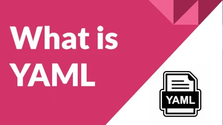 What is YAML